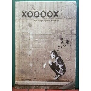 Xoooox Edited by Benjamin Wolbergs German Street Art & Grafitti Hardcover